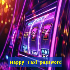 Happy Taxi password road 96 road 96 senha do cofre